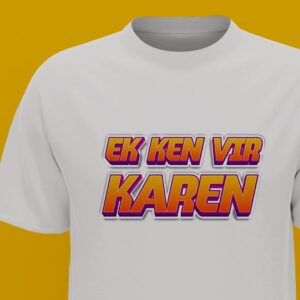 EK KEN VIR KAREN