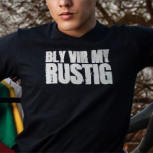 BLY VIR MY RUSTIG