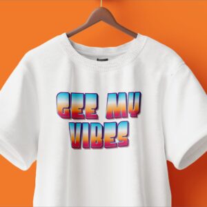 GEE MY VIBES